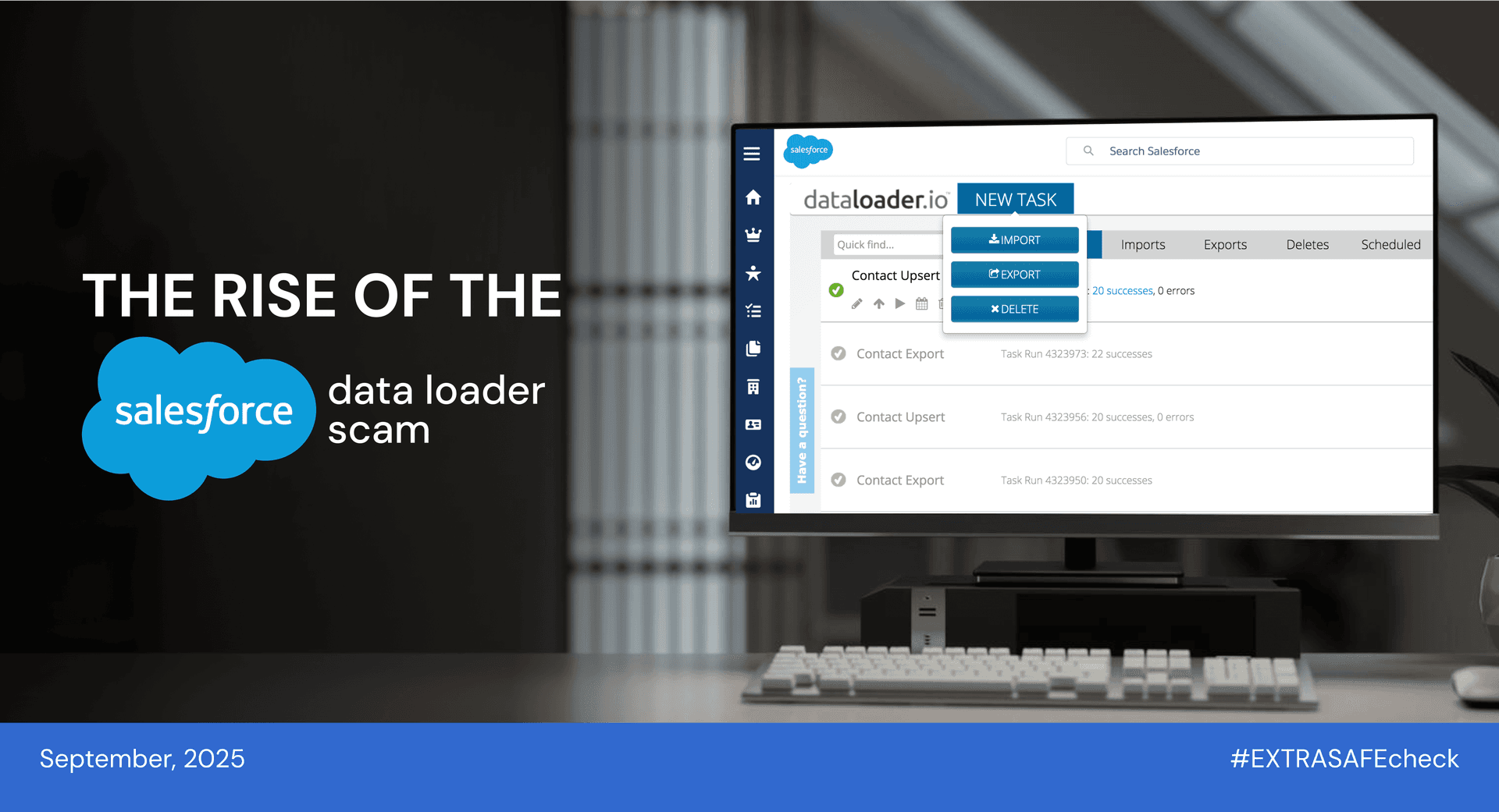 The Rise of the Salesforce Data Loader Scam
