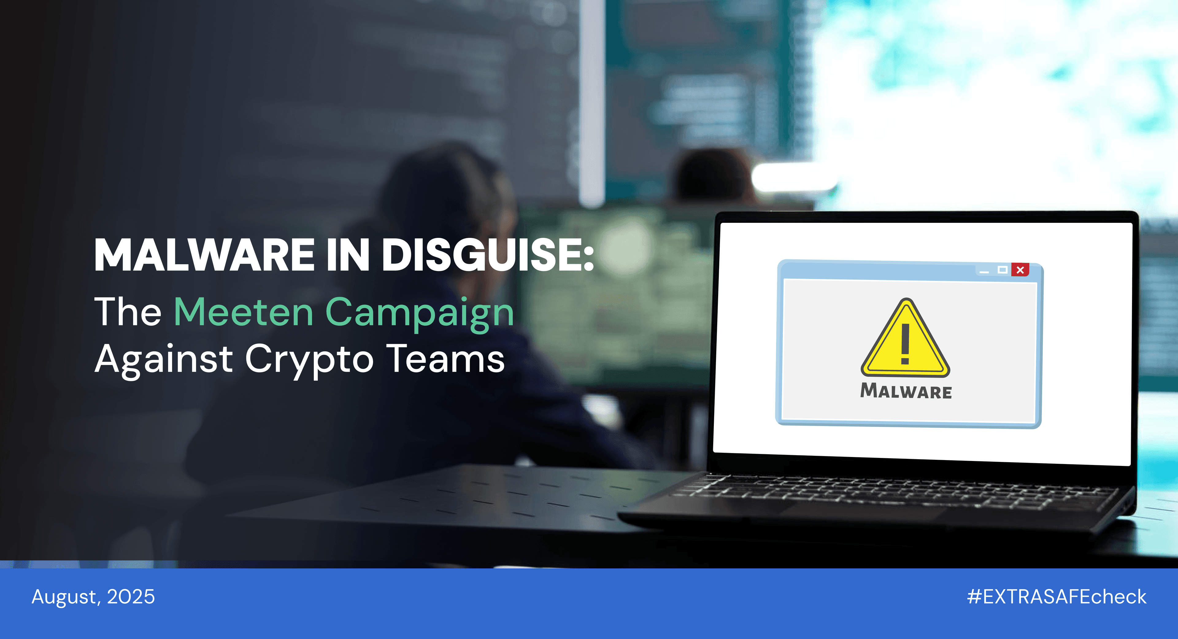 the Meeten campaign against crypto teams - #EXTRASAFEcheck