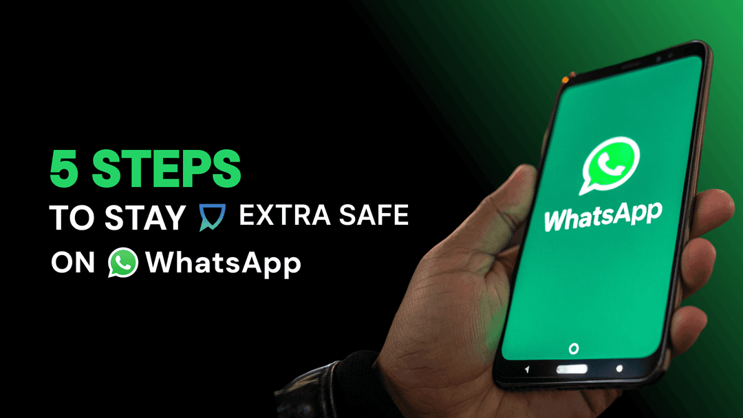 5 Steps to Stay EXTRA SAFE on WhatsApp