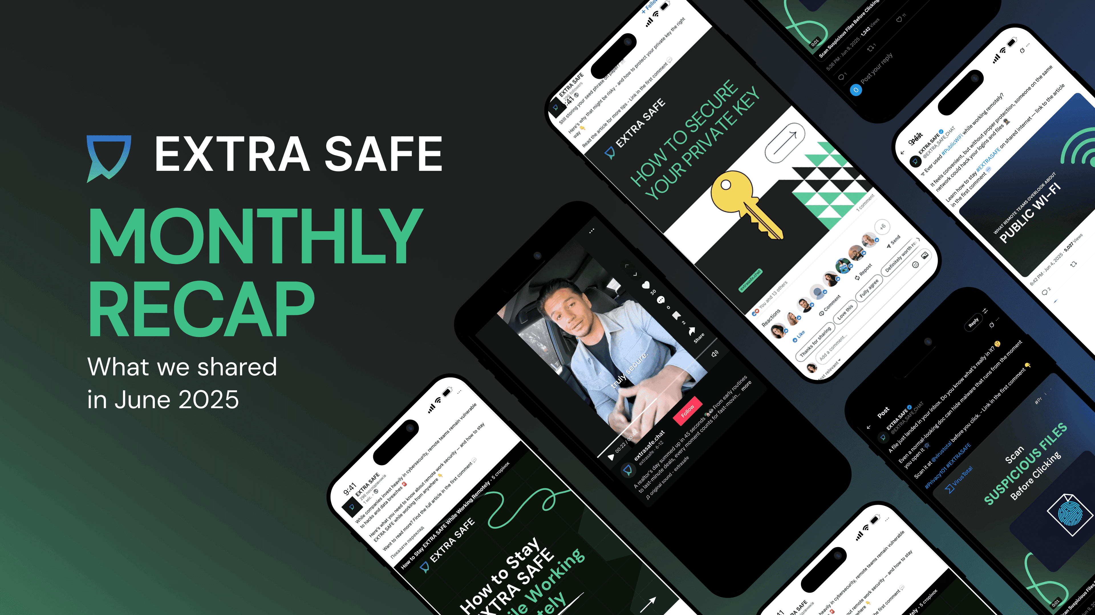 EXTRA SAFE Monthly Recap - What We Shared in June 2025