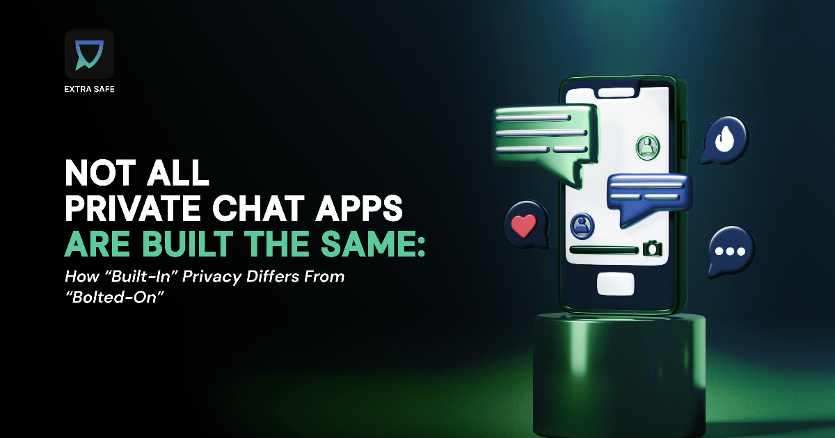 Not All Private Chat Apps Are the Same: How 