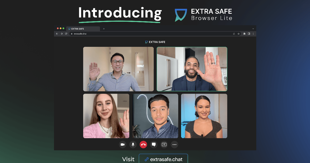 Launching EXTRA SAFE Browser Lite: A New Era of Private Communication